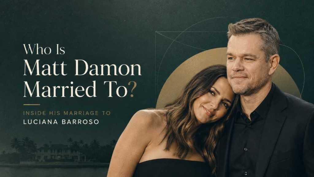 Who Is Matt Damon Married To? Inside His Marriage to Luciana Barroso 1 Who Is Matt Damon Married To Inside His Marriage to Luciana Barroso