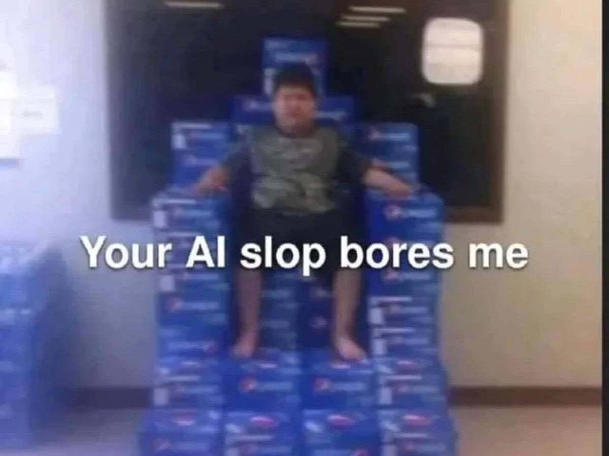 Your AI slop bores me edited